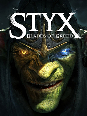Styx: Blades of Greed | Steam